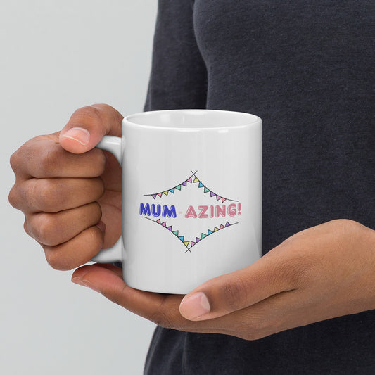 “Mum-azing!” Mother’s Day Daily Quotes Ceramic White Mug 11oz 15oz Coffee Cup Drinkware Washable